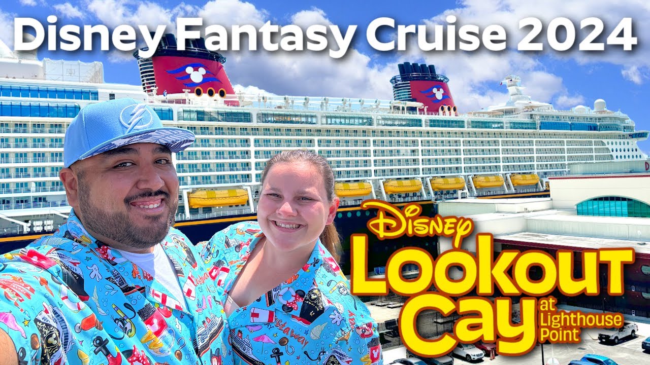 Disney Fantasy 2024 EMBARKATION DAY! Lookout Cay At Lighthouse Point 7 Night Inaugural Cruise Vlog 1