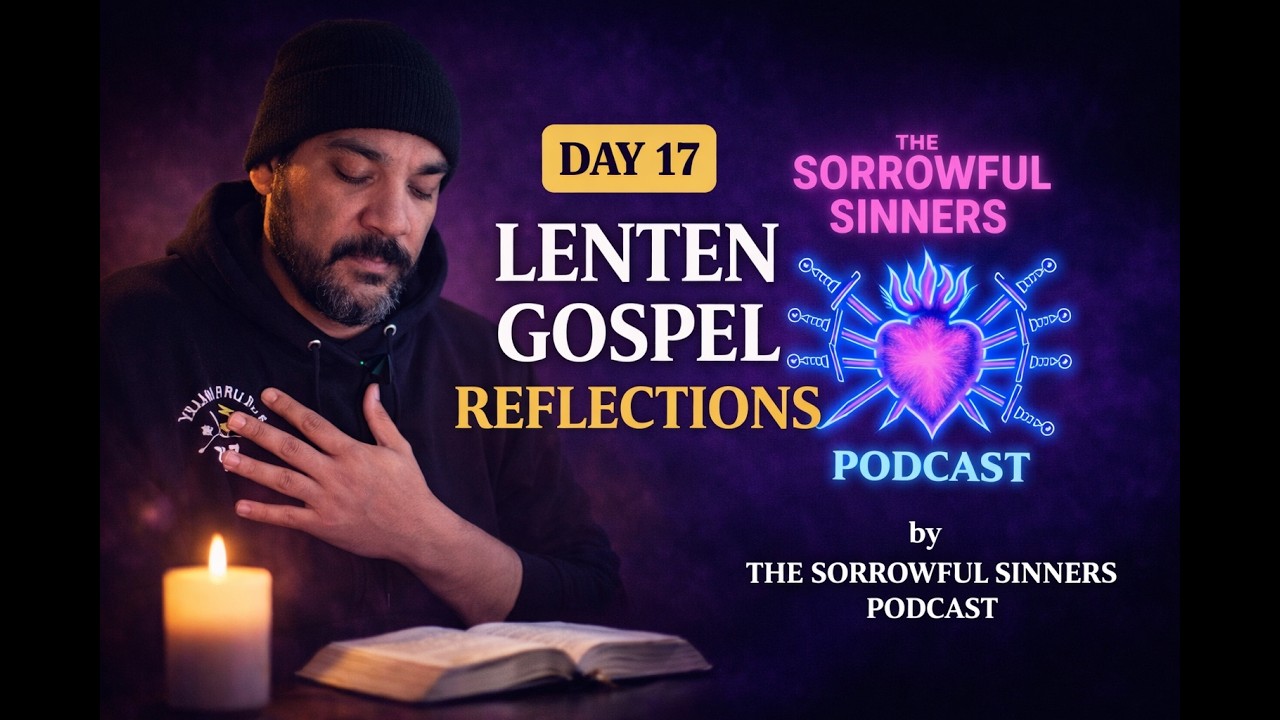 Join Us This Lent for Day _17_ Lenten Gospel Reflections (Bishop Barron)