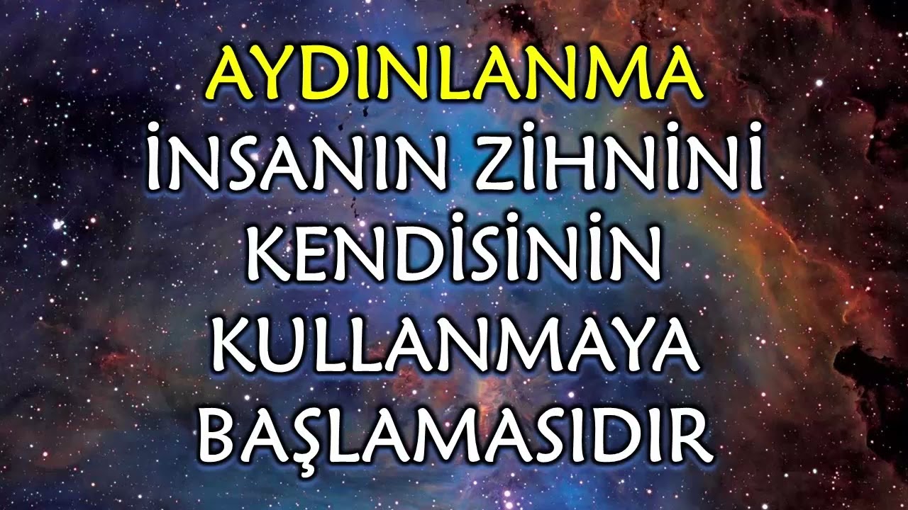 ZİHNİ KONTROL ETMEYE BAŞLADIĞINDA GÜCÜ GERİ ALACAKSIN