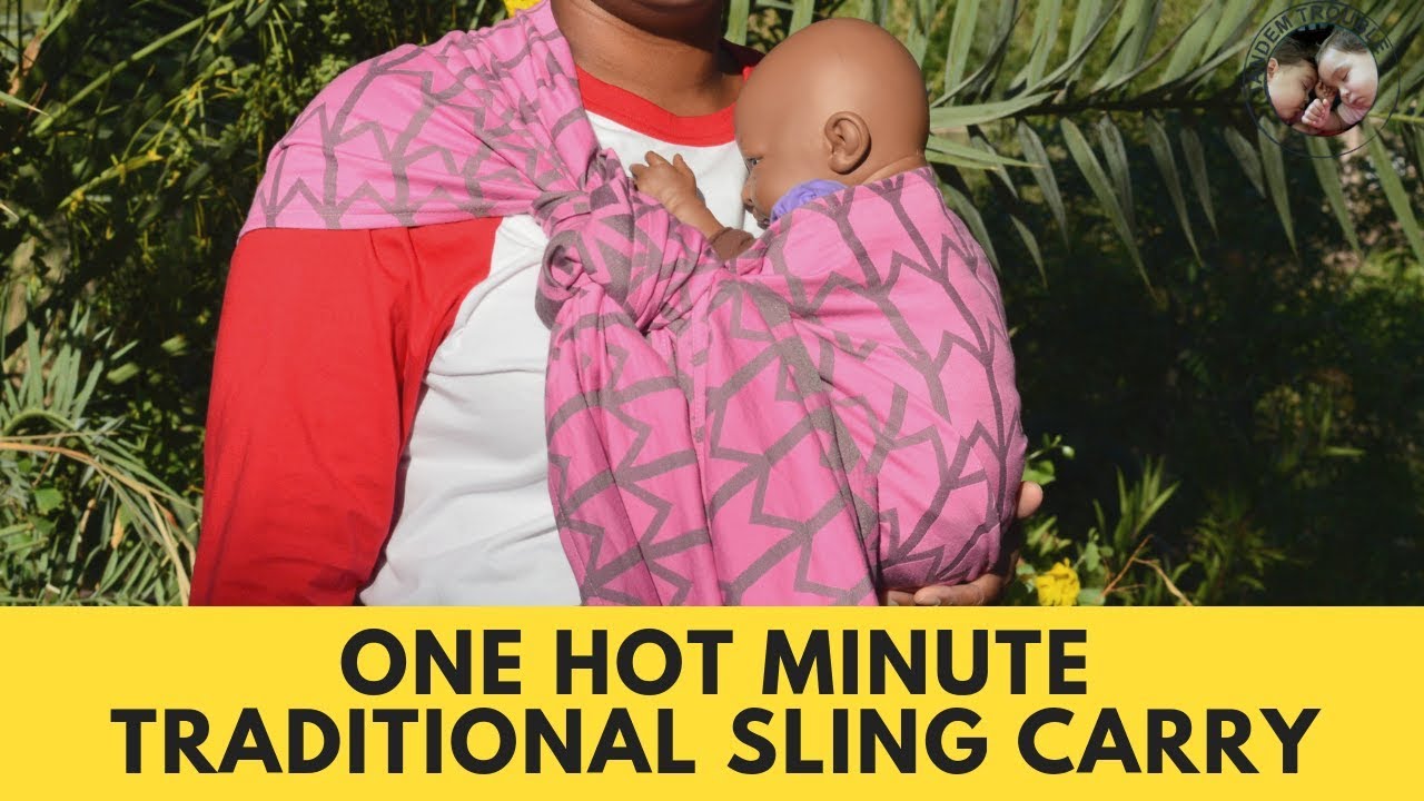 One Hot Minute: Traditional Sling Carry