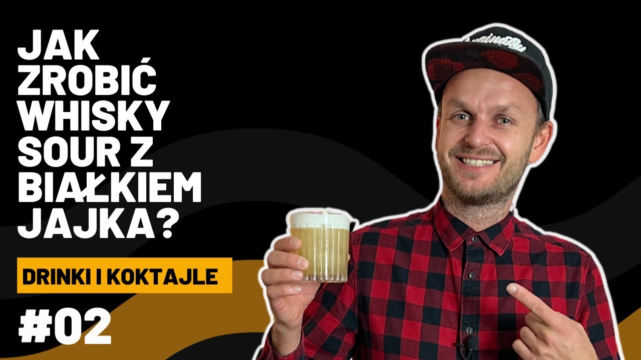 Jak zrobić Whisky Sour z białkiem jajka? poradnik barmana / drinki z whisky