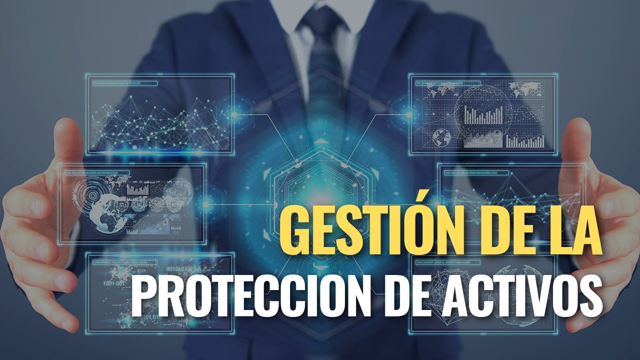 Gesti&oacute;n de la Protecci&oacute;n de Activos #Protecci&oacute;nActivos #GesseinPeru