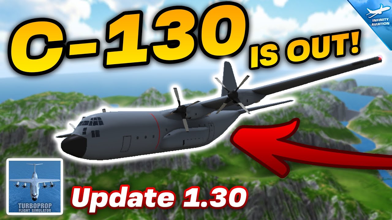 TFS UPDATE 1.30 IS OUT - C-130 RELEASED! | FULL REVIEW | Turboprop Flight Simulator 1.30