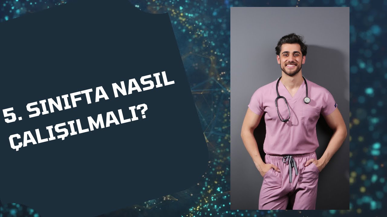 5. Sınıfta nasıl TUS çalışmalıyız?