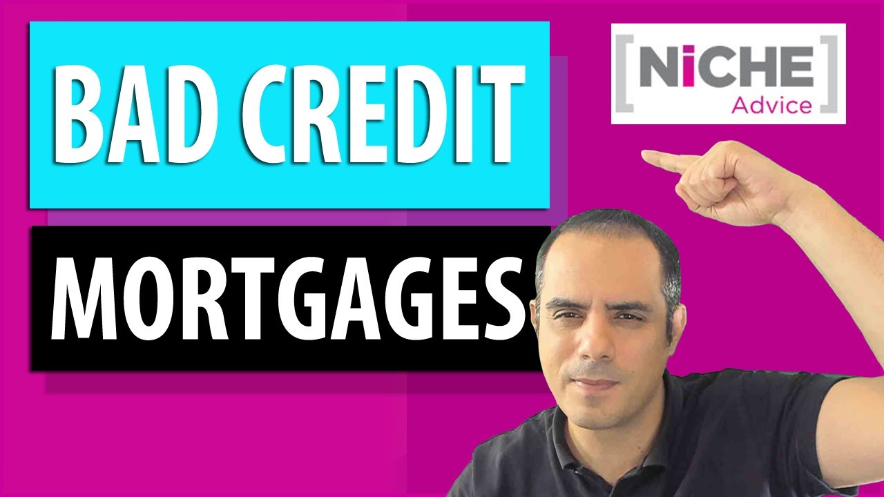 How to get a Bad Credit Mortgage  - Everything from Deposit to lending Criteria