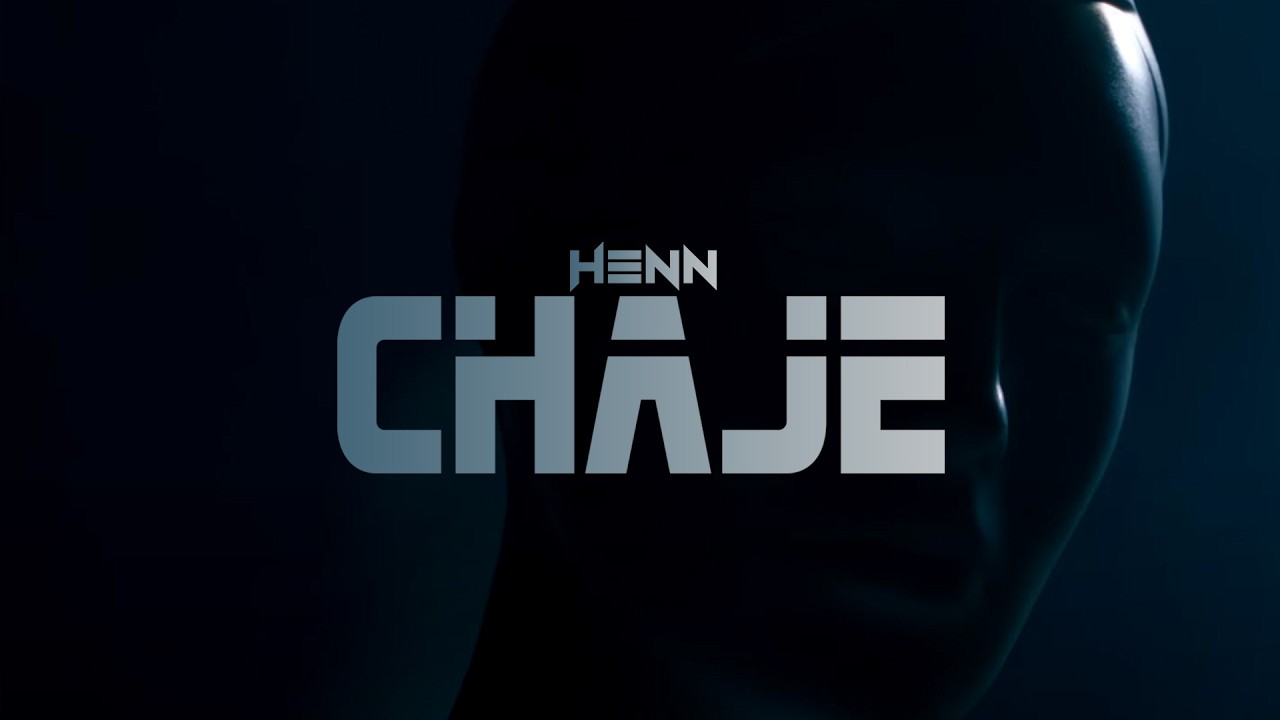 HENN - CHAJE (Official Music Video)