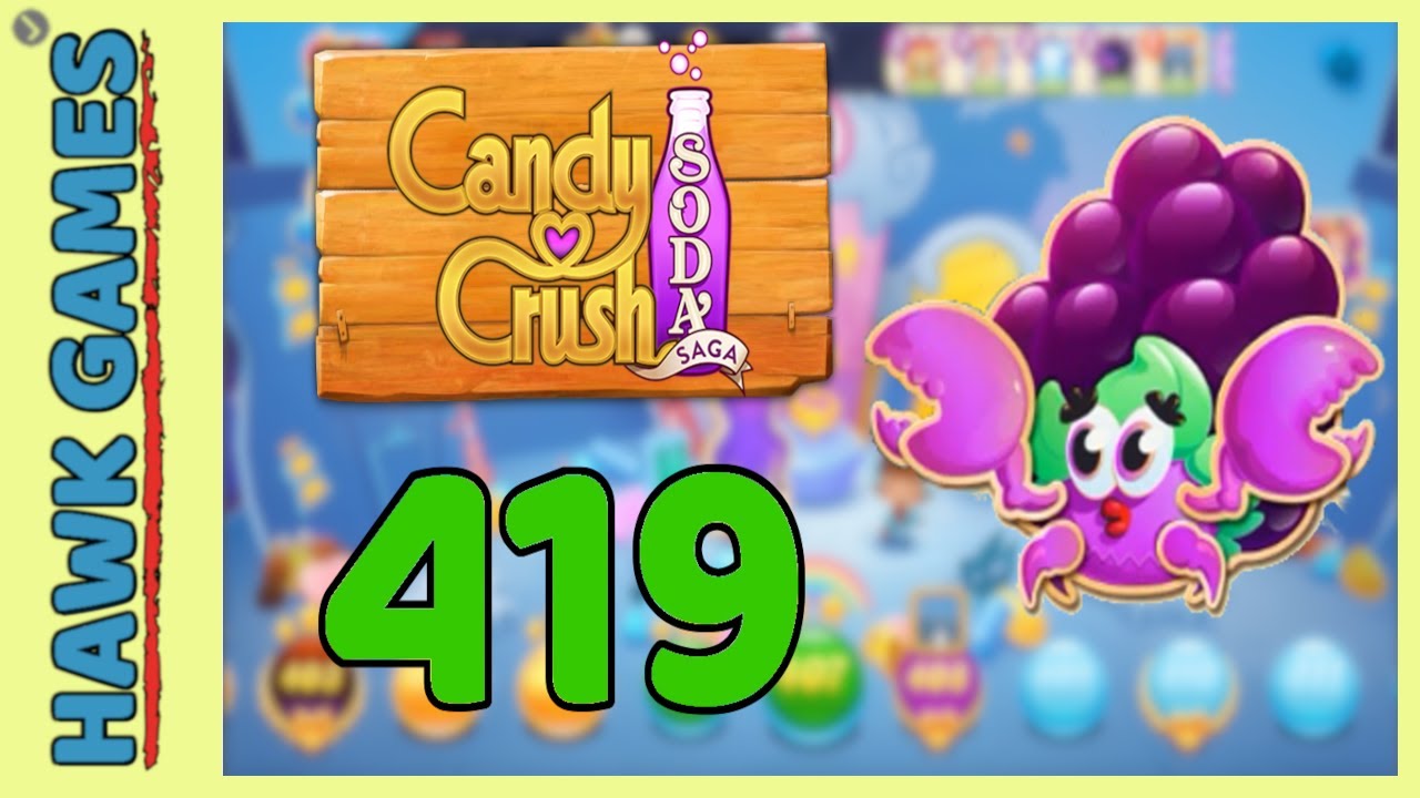 Candy Crush Soda Saga Level 419 (Jam mode) - 3 Stars Walkthrough, No Boosters