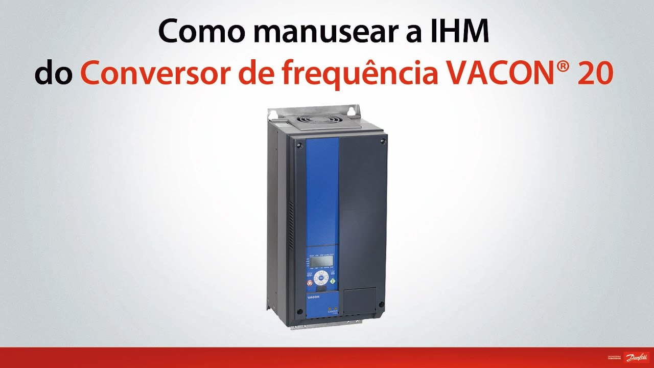 Como manusear a IHM do Conversor de frequência VACON® 20