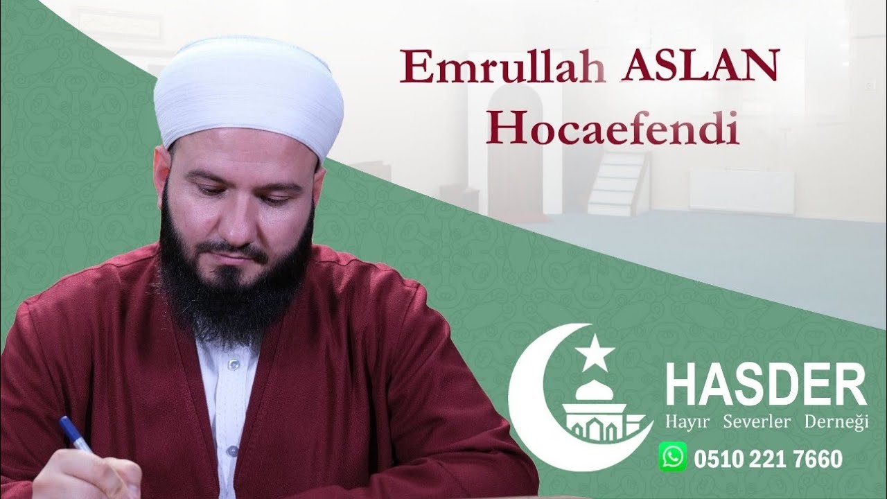 EMRULLAH ASLAN HOCAEFENDİ - HAFTANIN SOHBETİ (28.12.2025)