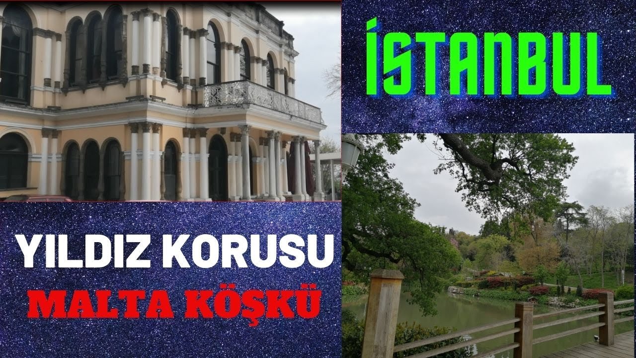 İSTANBUL -YILDIZ KORUSU -MALTA KÖŞKÜ #yıldızparkı  #maltaköşkü