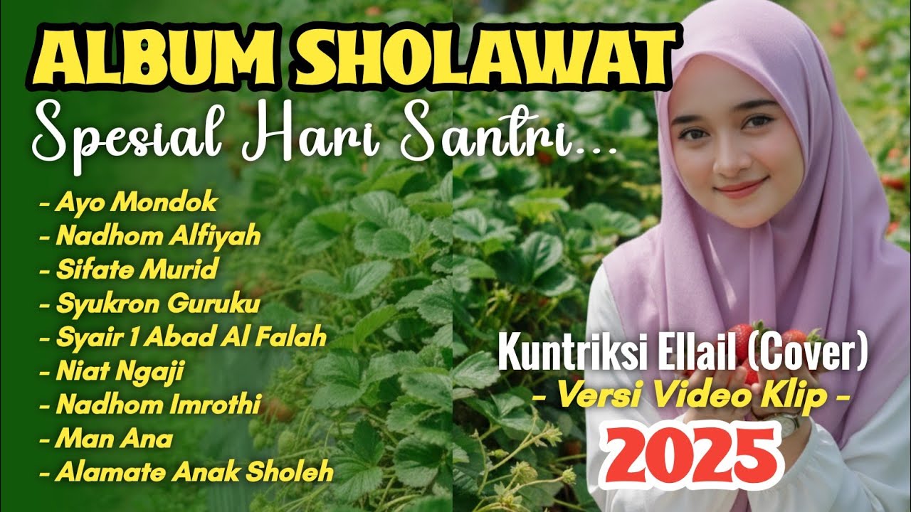 KUMPULAN SHOLAWAT SPESIAL HARI SANTRI - Kuntriksi Ellail