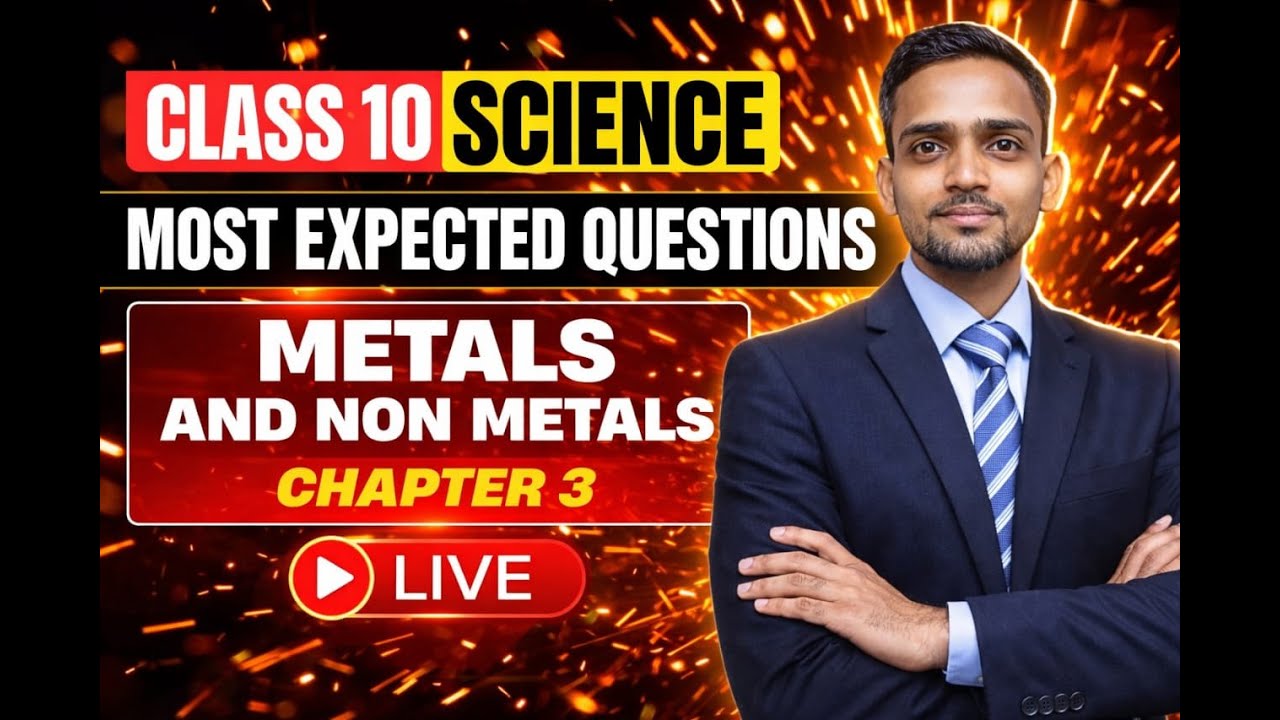 🔴 LIVE Class 10 Science | Metals And Nonmetals | Most Expected Questions 🚀 #cbseclass10