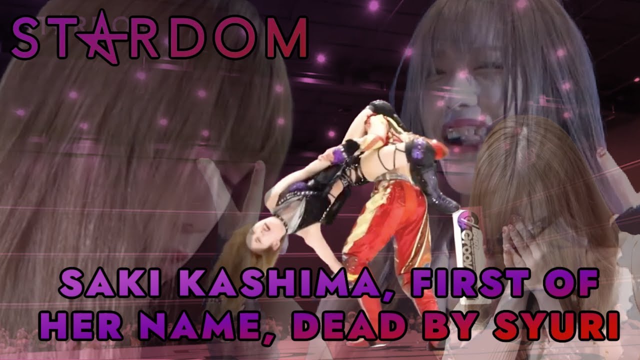 Saki Kashima , First of Her Name, Dead By Syuri (A STARDOM Story)