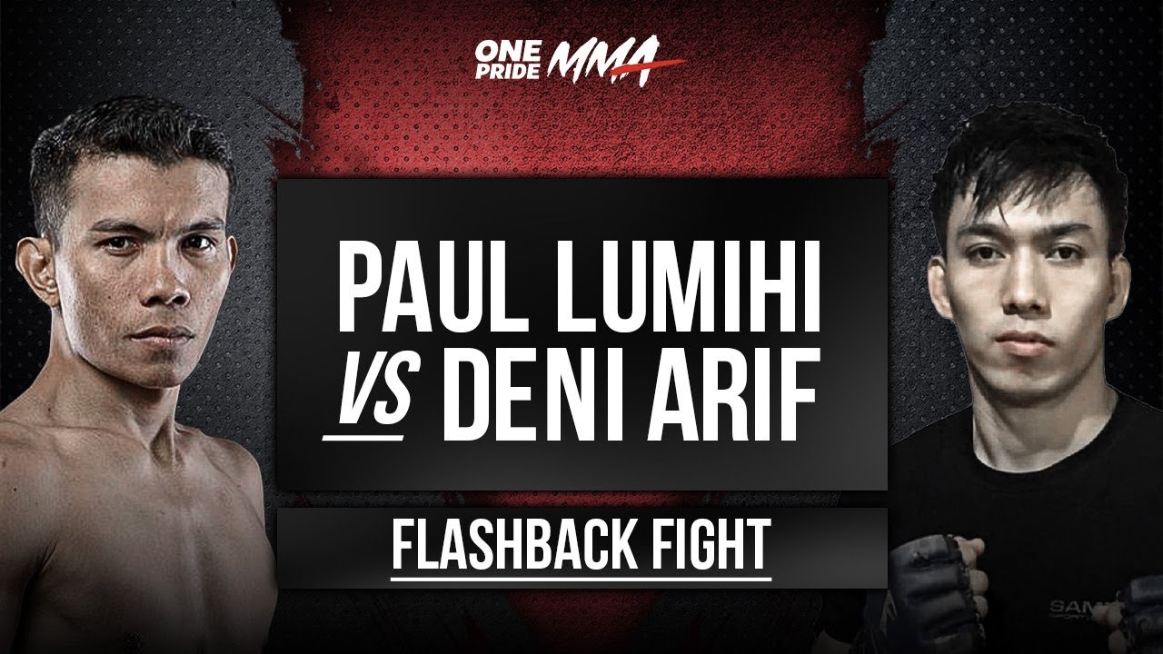 LAGA KLASIK !! PAUL LUMIHI VS DENI ARIF DI ONE PRIDE MMA
