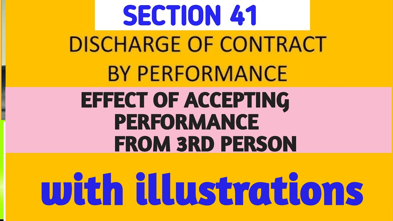 Sec 41 of Contract Act, 1872 I Effect of Accepting Performance from 3rd Person