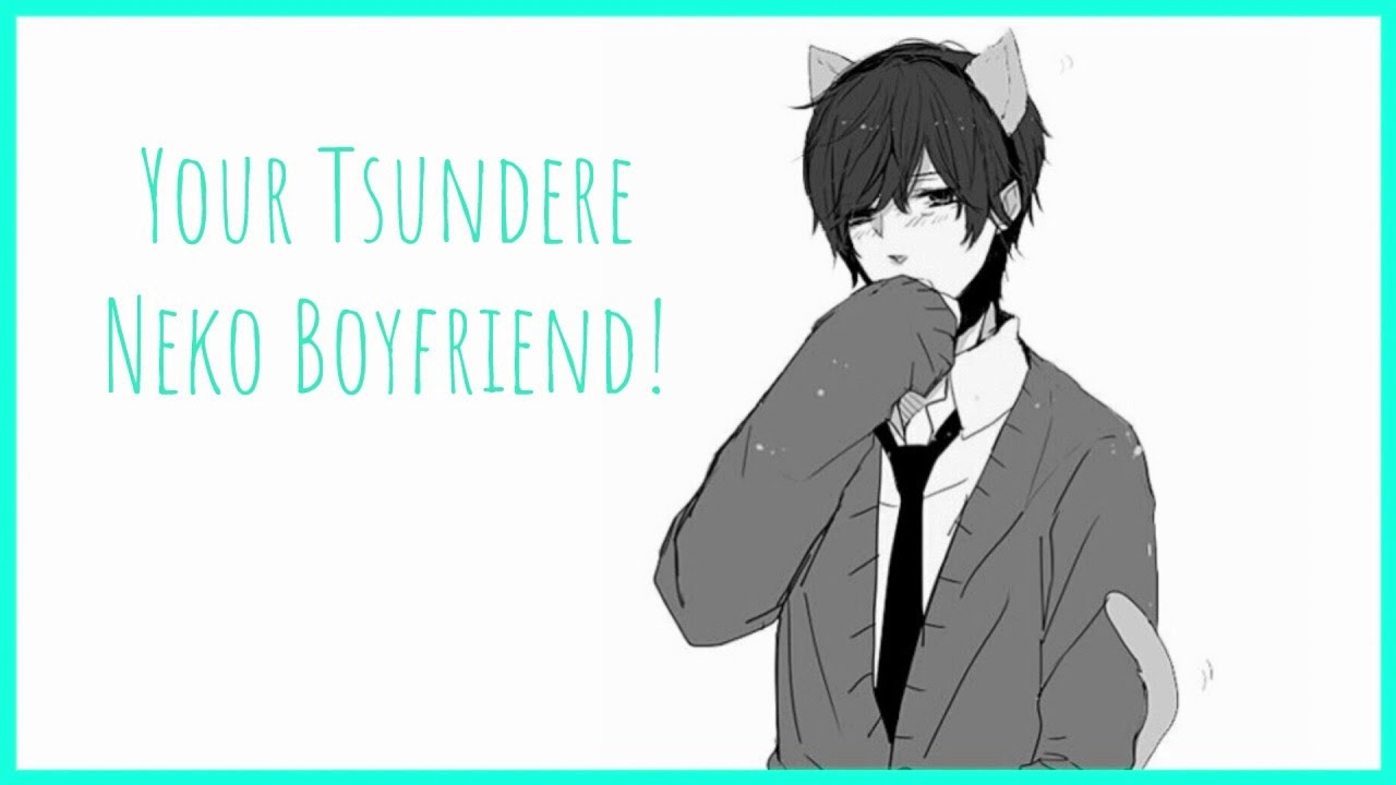 ( NOT FOR KIDS ) • ASMR • Your Tsundere Neko Boyfriend!😸