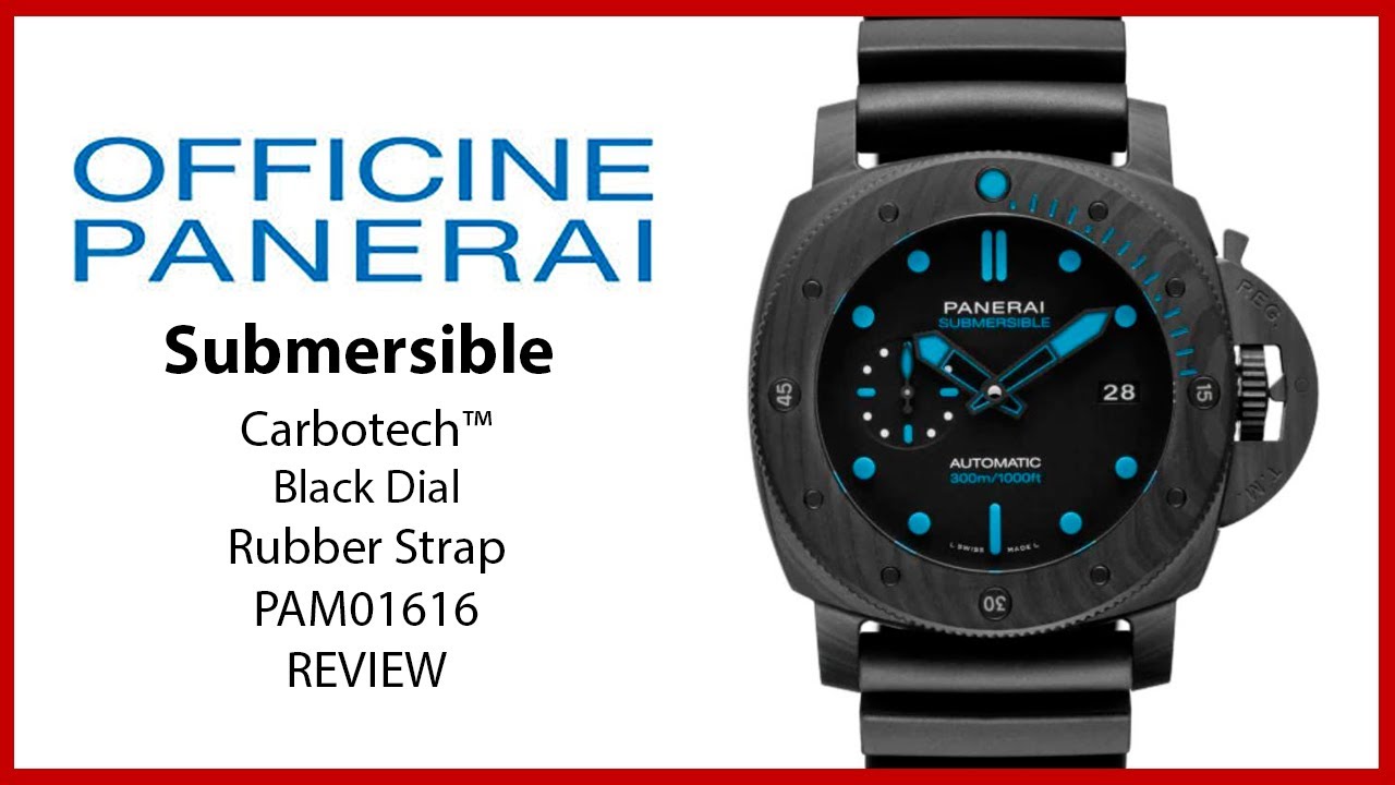 ▶ Panerai Submersible Carbotech™ Black Dial & Rubber Strap PAM01616  - REVIEW