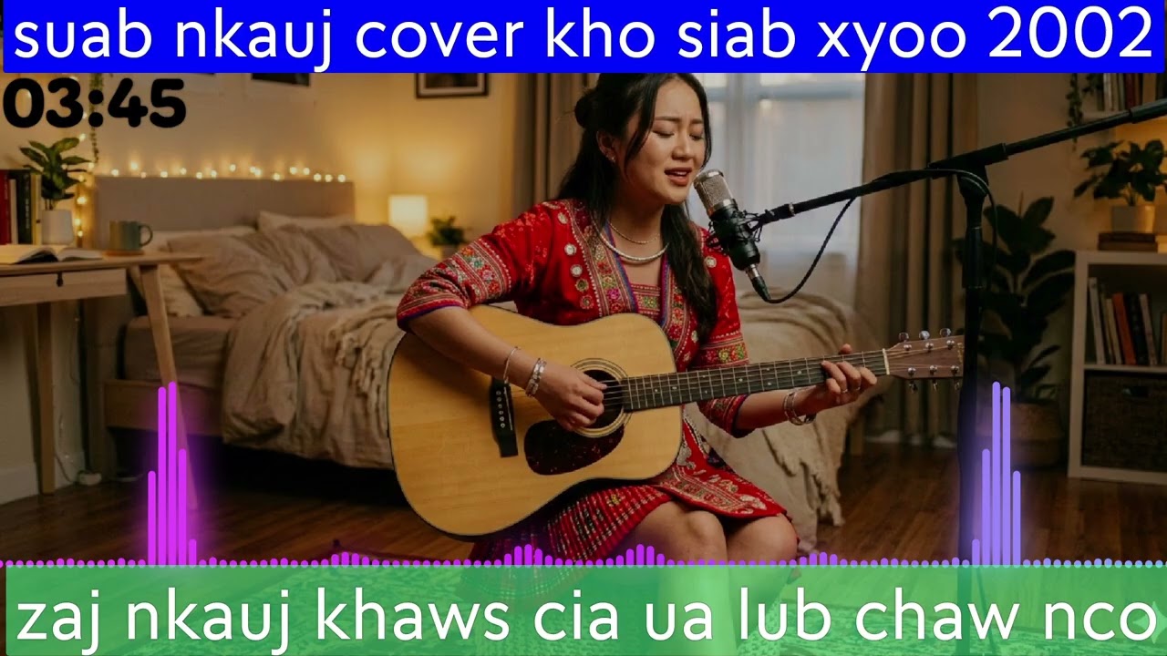 Zaj nkauj khaws cia ua lub chaw nco suab nkauj cover kho siab #nkaujkhosiab 