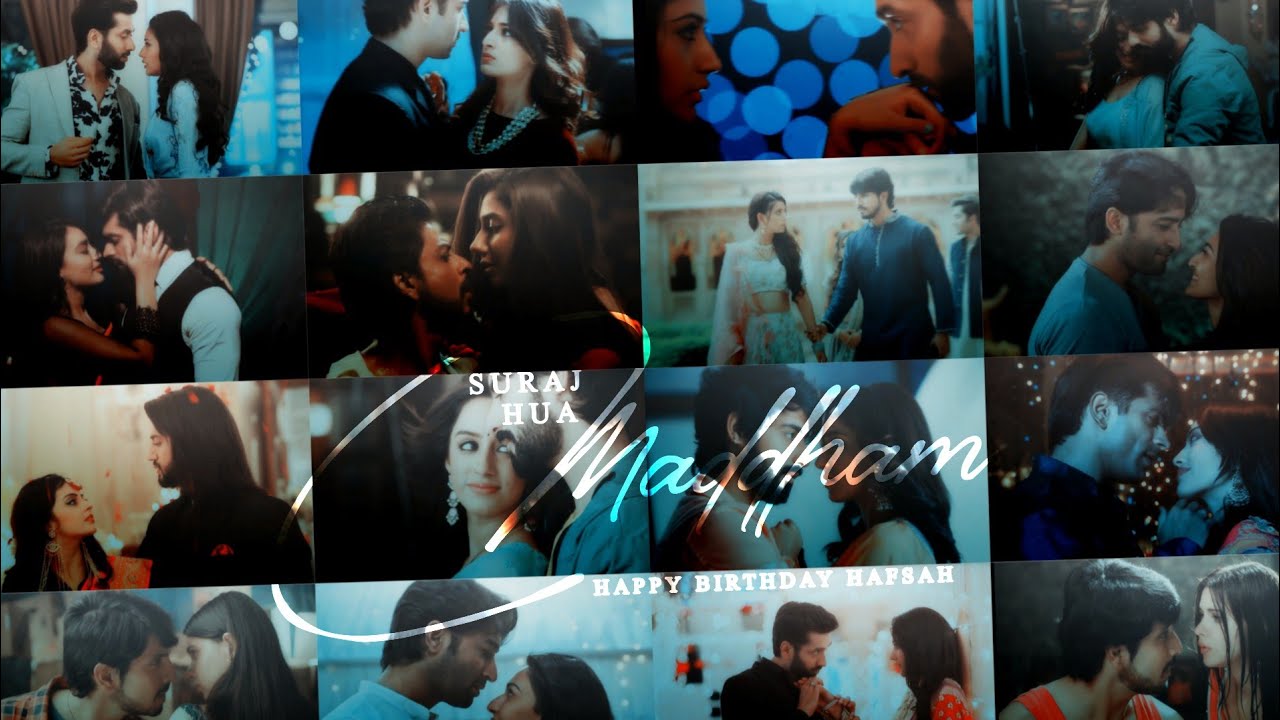 Suraj Hua Maddham // Multicouple collab [HBD HAFSAH ❤️]