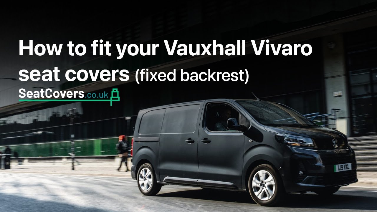 How to fit your fixed backrest Vauxhall Vivaro 2014-2019 seat covers