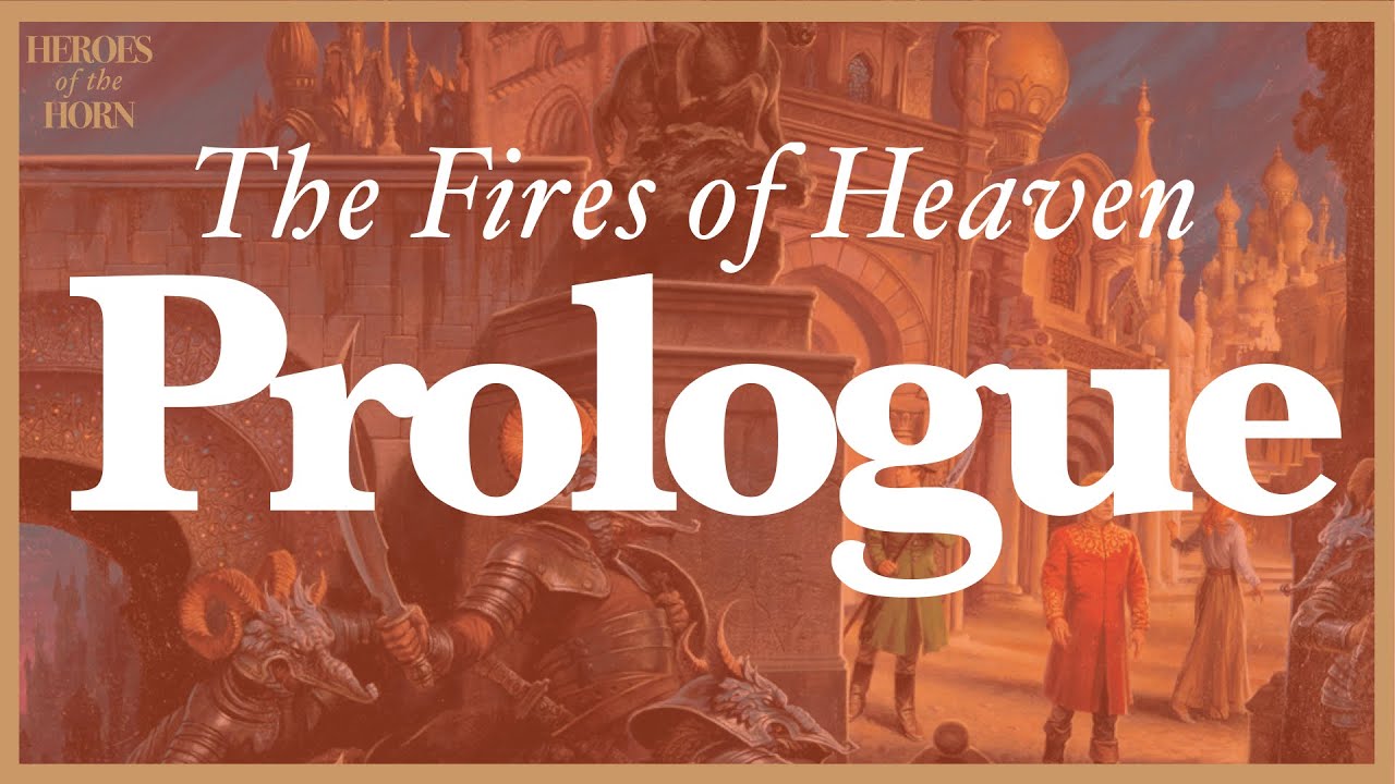 The Fires of Heaven | Prologue | The Wheel of Time