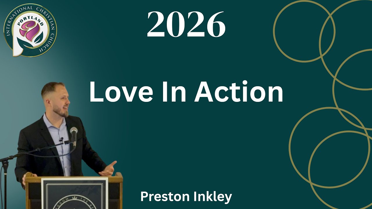 Love In Action - Preston Inkley 