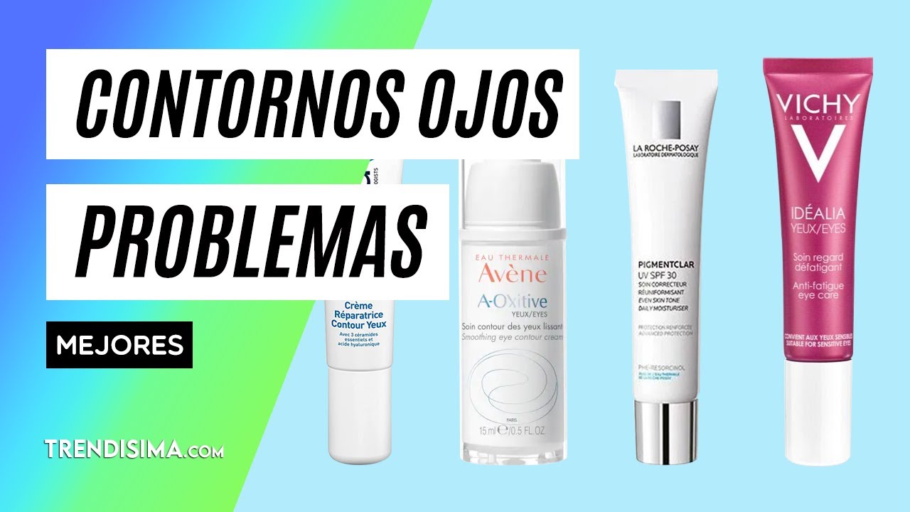 TOP Contornos de Ojos para problemas: piel madura, manchas, bolsas...