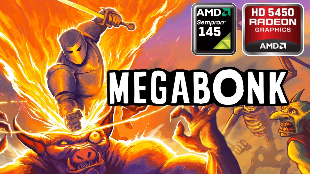 Megabonk - Sempron 145 (Single Core) & HD 5450 512MB [Arch Linux]
