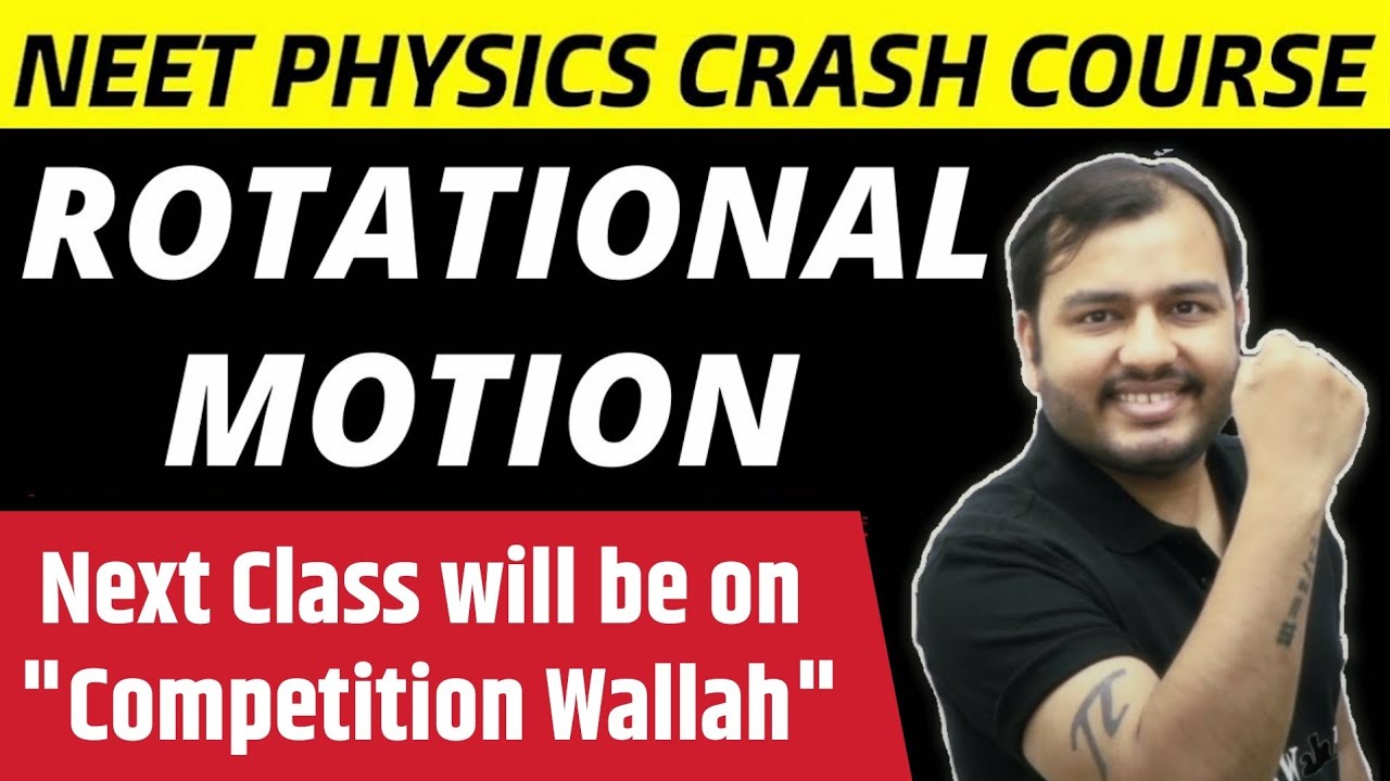Rotational Motion - Part 2 | Next Class will be on @PW-NEETWallah || NEET Physics Crash Course