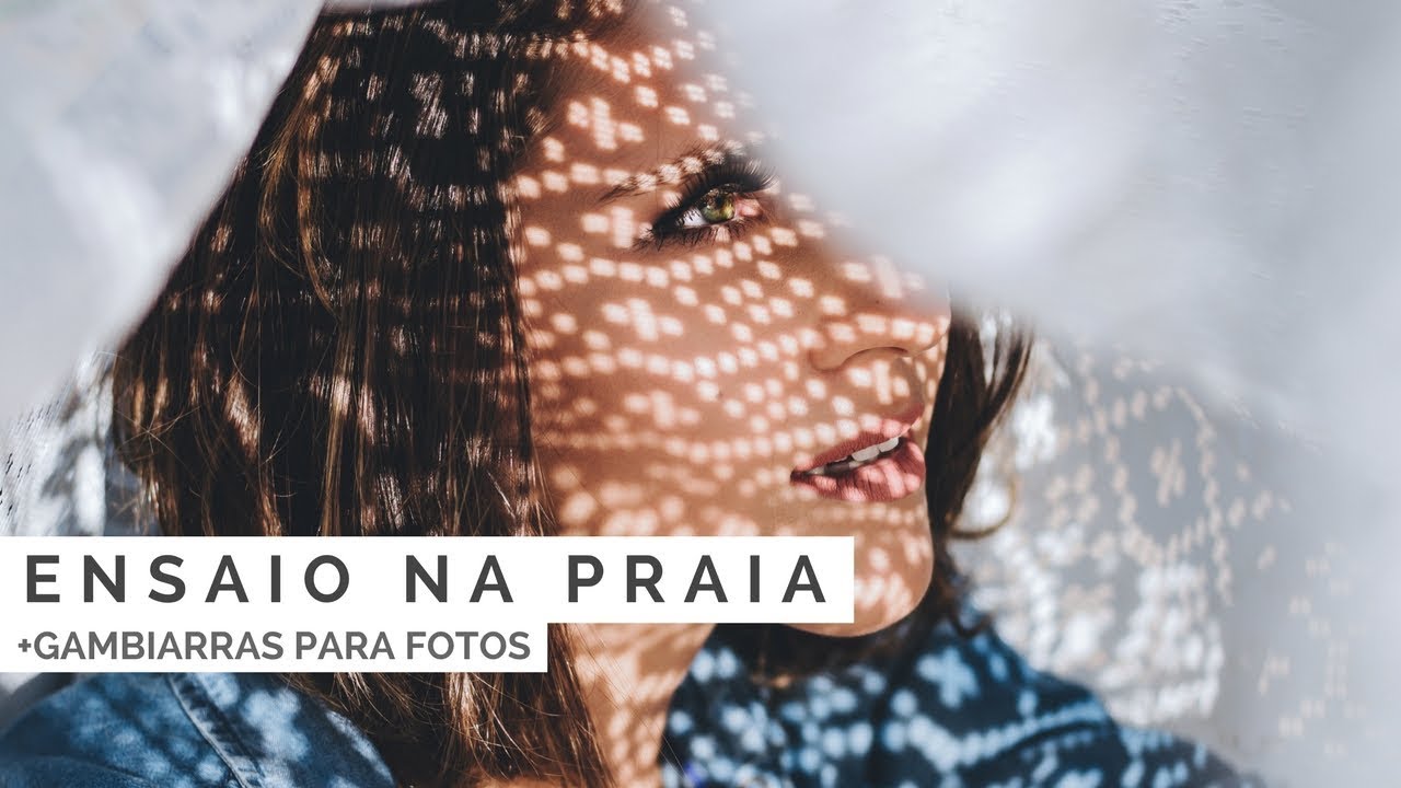 FOTOGRAFIA NA PRÁTICA: FOTOS NA PRAIA COM GAMBIARRAS