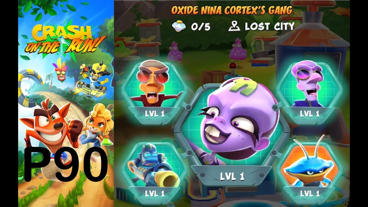 Crash Bandicoot: On the Run! - P90 - Oxide Nina Cortex's Gang