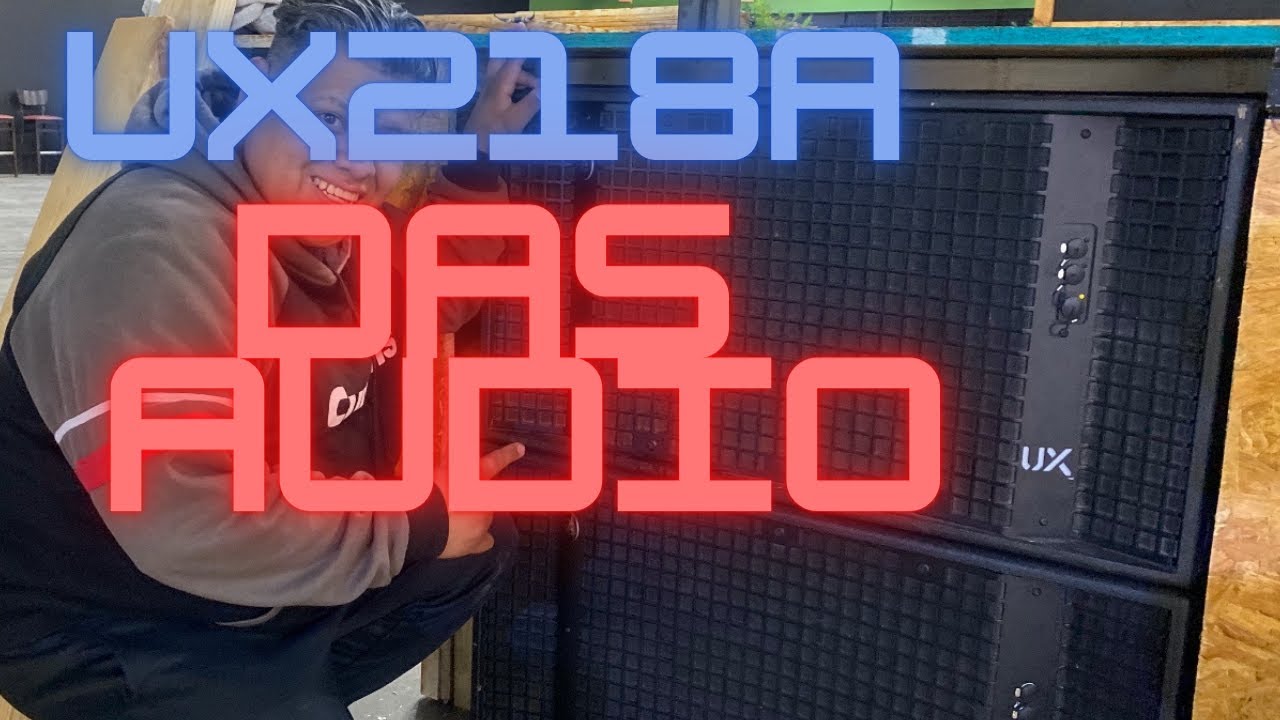 Probamos  estos bajos DAS UX 218a  y esto paso