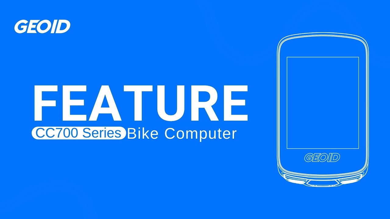 GEOID CC700&CC700Pro |  Ride for Fun | Smart GPS Bike Computer