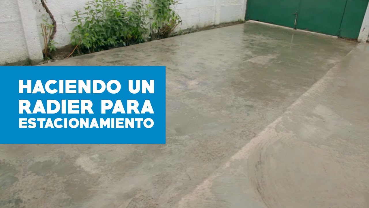 Cómo hacer un Radier para estacionamiento