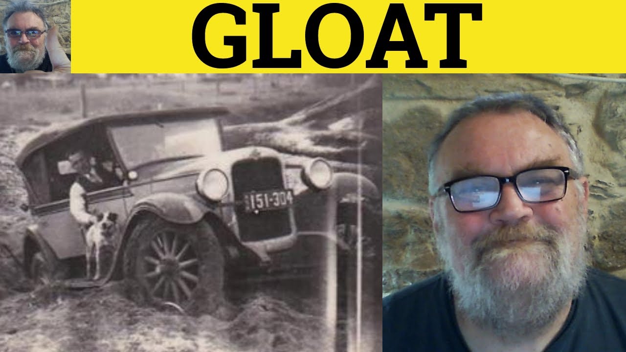 🔵 Gloat Meaning - Gloat OVER - Gloat ABOUT - Dependent Prepositions - ESL British Pronunciation
