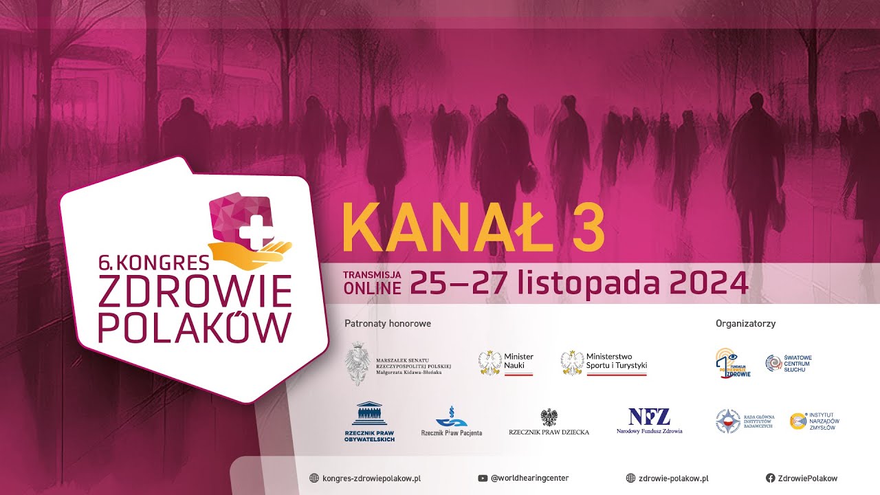 Dzień III kanał 3 - 6. Kongres Zdrowie Polaków 2024