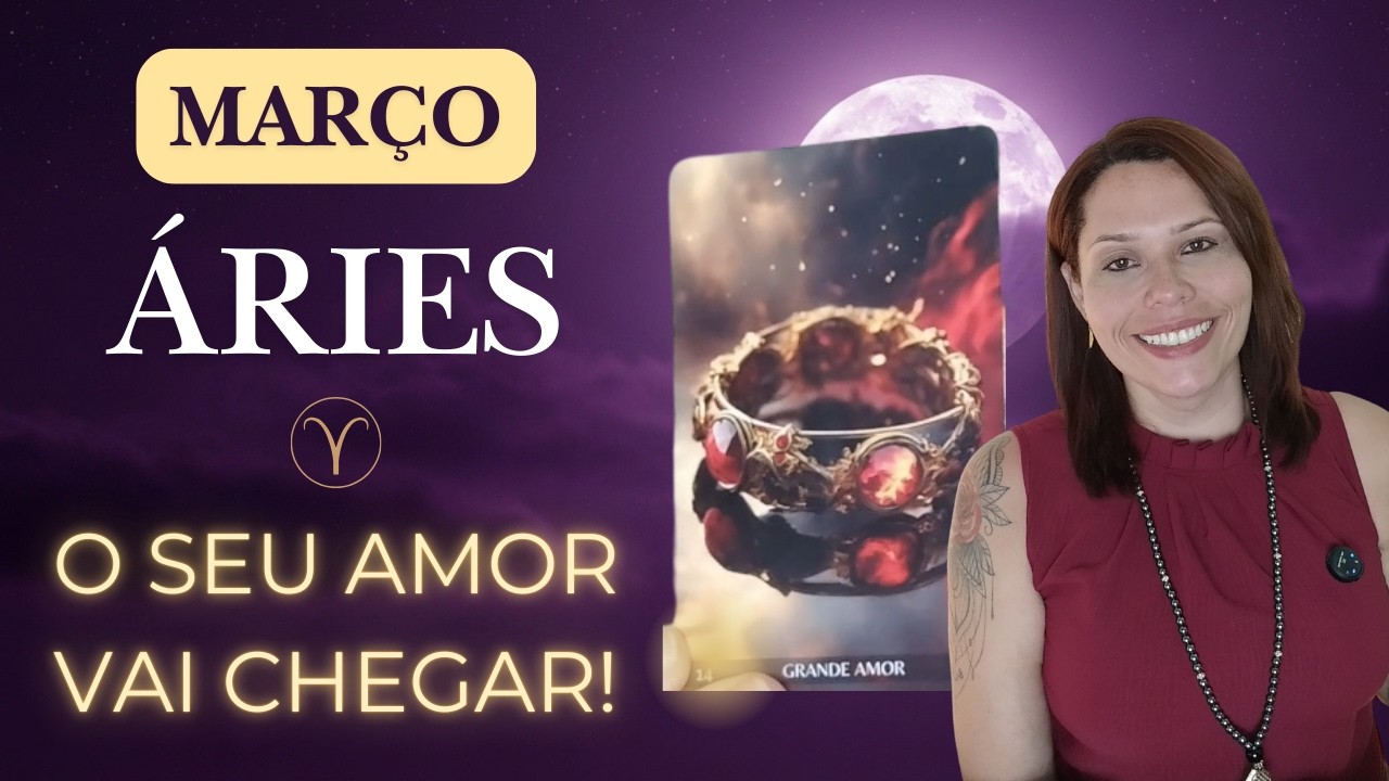 ♈ ÁRIES MARÇO 2026 | NOVO AMOR E GRANDE RECOMEÇO NA SUA VIDA