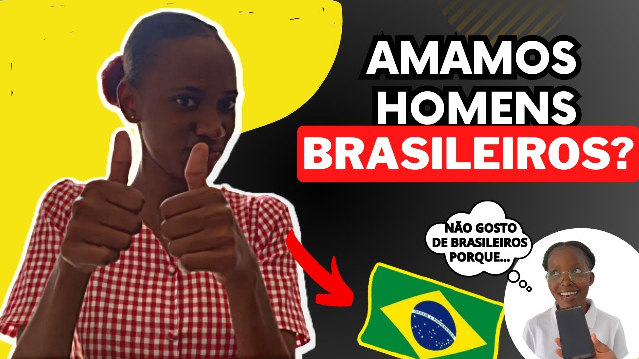 MULHERES ANGOLANAS NAMORARIAM COM HOMENS BRASILEIROS ? SIM OU NÃO ? INACREDITAVEL