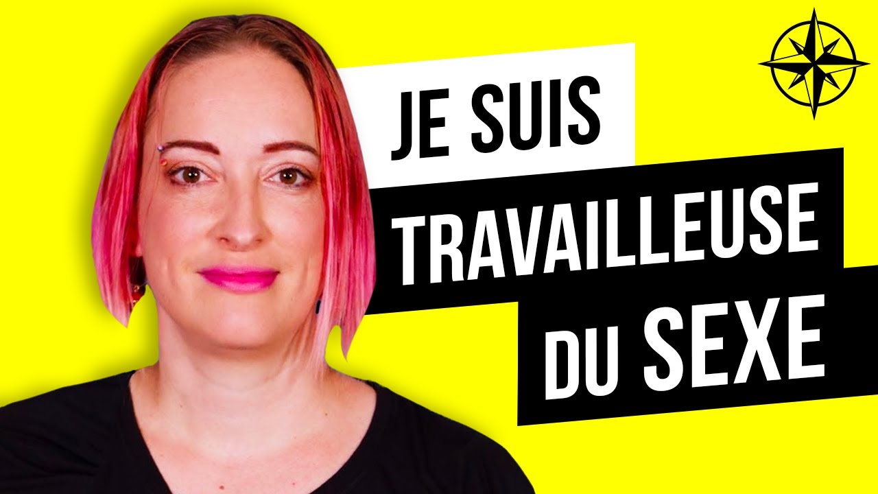 Je suis Travailleuse du Sexe.