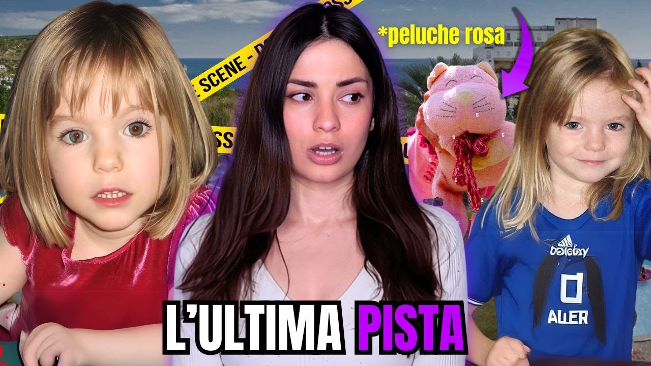 FINALMENTE LA PISTA GIUSTA? IL CASO MADELEINE MCCANN