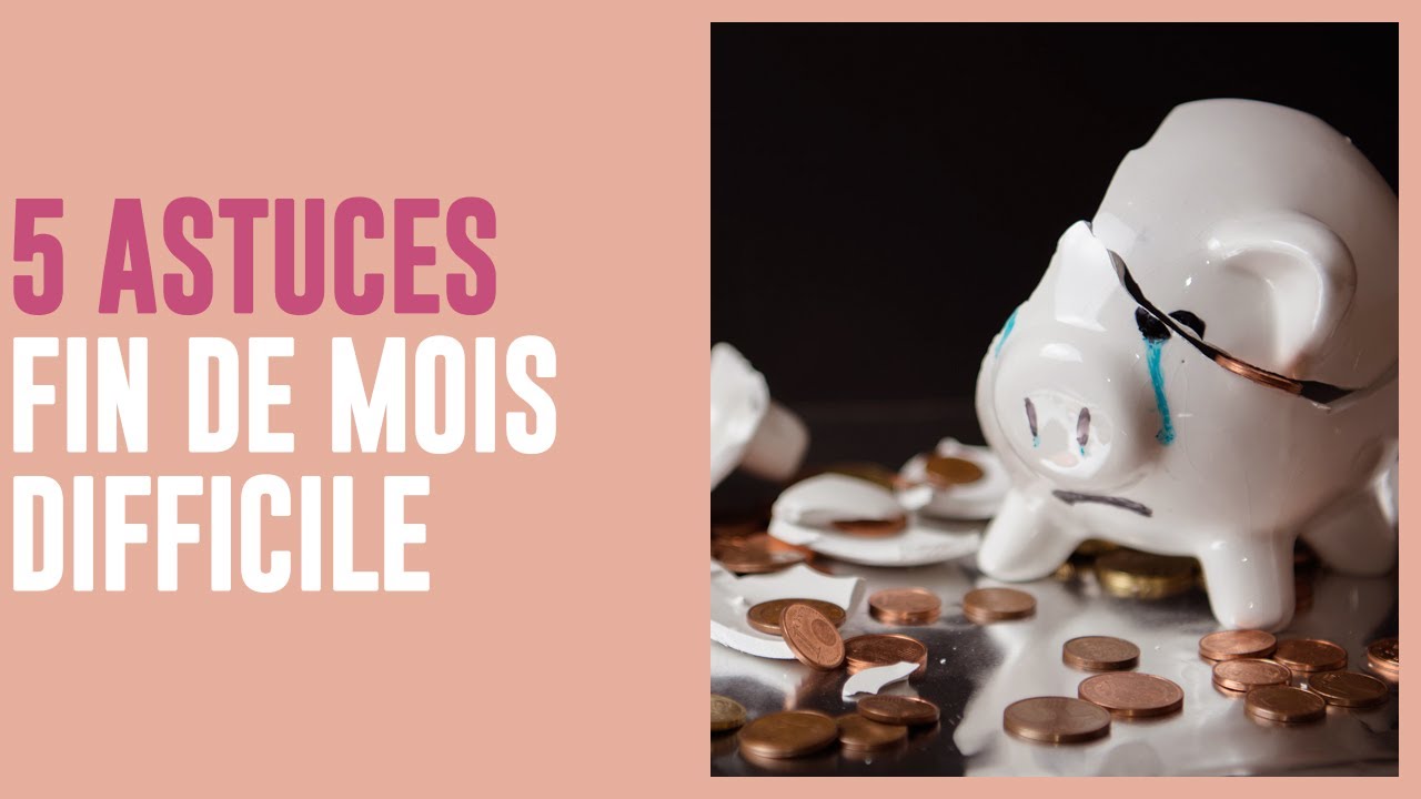5 astuces fins de mois difficile| Gestion budgétaire