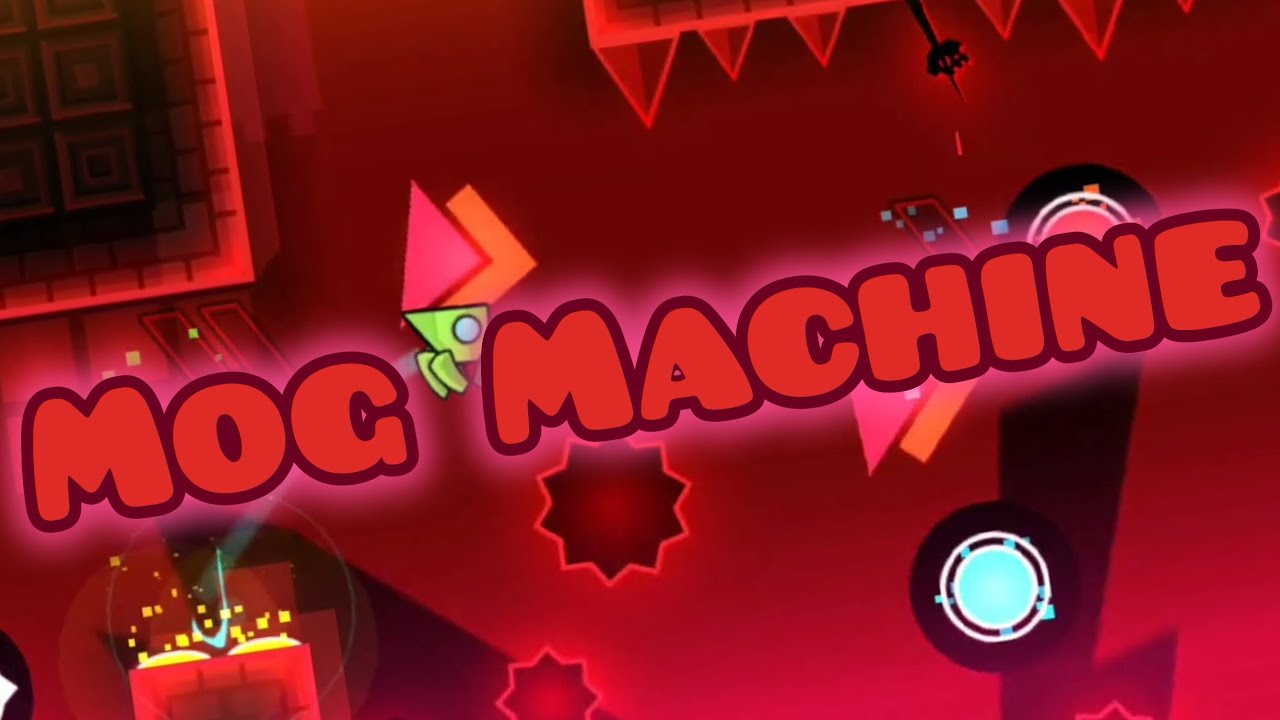Mog Machine by Koopazu // Geometry Dash 2.2