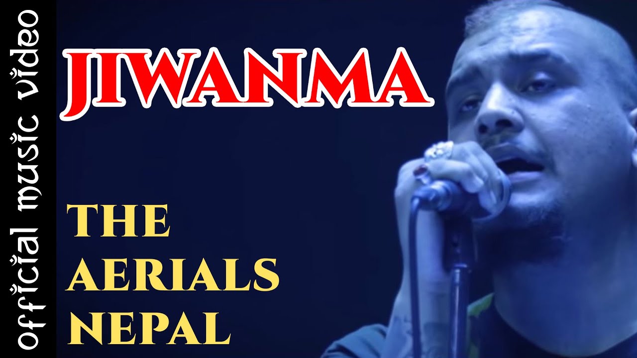 JIWANMA - The Aerials Nepal | Official Video