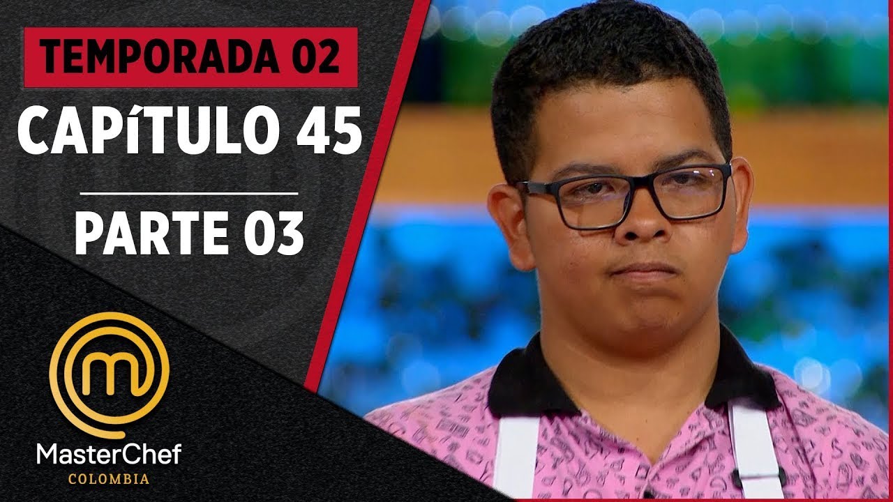 CAPÍTULO 45 - 3/3: Cocina árabe | TEMP. 02 | MASTERCHEF COLOMBIA