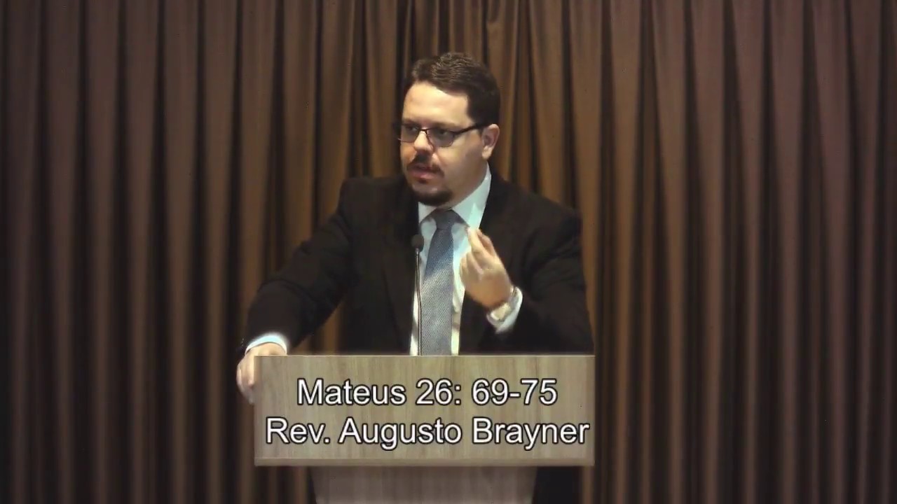 Pedro nega a Jesus | Mateus 26:69-75 | Rev. Augusto Brayner