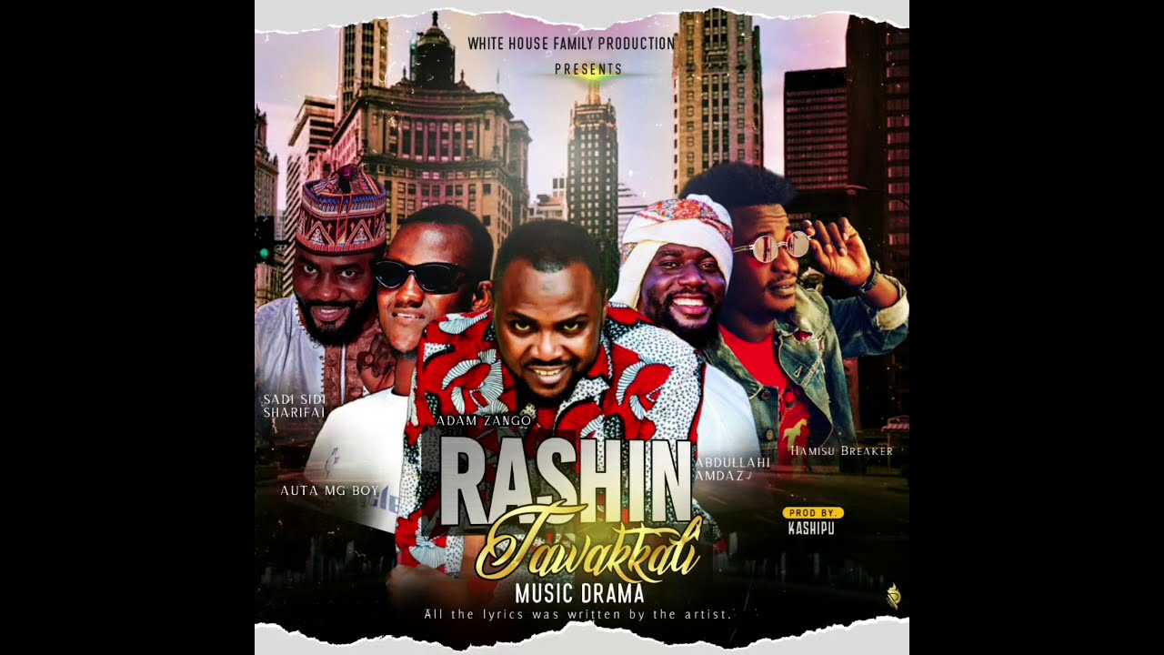 Adam A. Zango - Rashin Tawakkali ft Hamisu breaker X Auta MG X Amdaz X Sadi sidi (Official Audio)