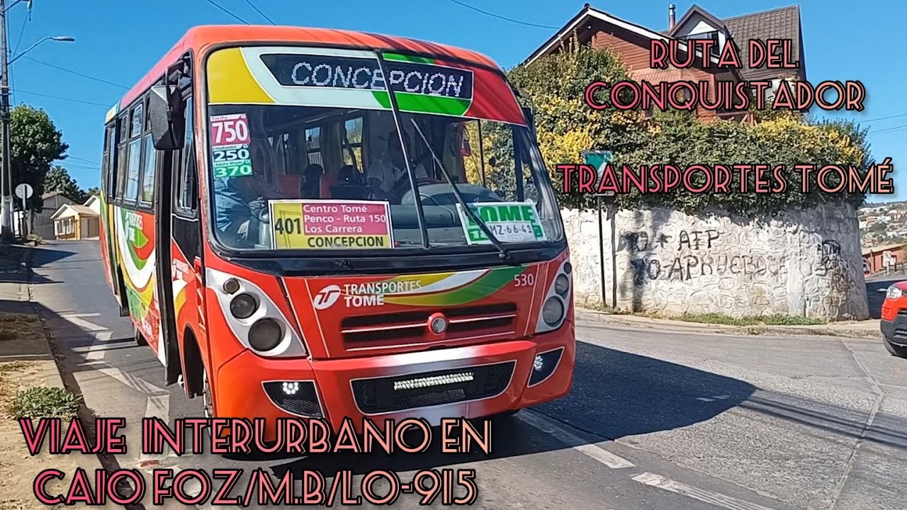 Viaje Interurbano en Caio Foz/MB/LO-915 - Ruta del Conquistador\Transportes Tome SPA