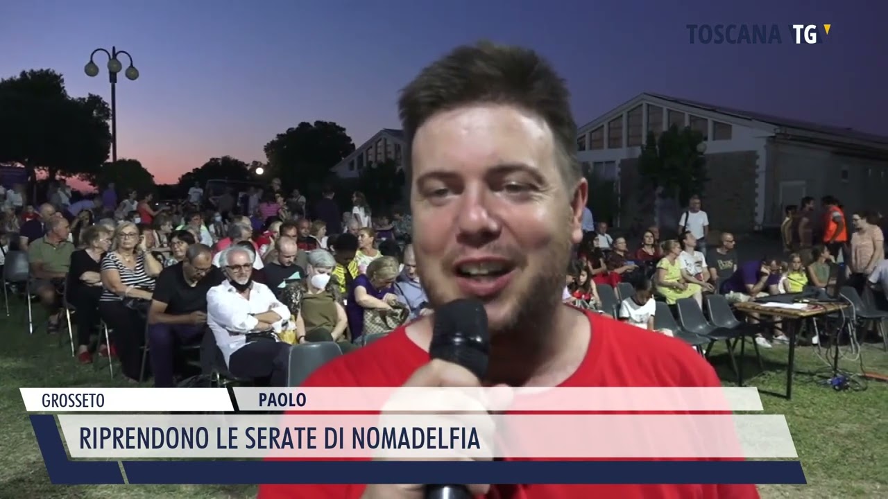 2022-07-24 GROSSETO - RIPRENDONO LE SERATE DI NOMADELFIA