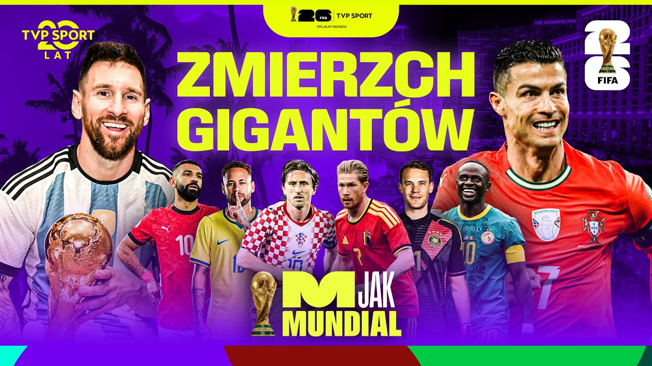 M JAK MUNDIAL #1 | ZAPOWIADAMY MISTRZOSTWA ŚWIATA W USA, MEKSYKU I KANADZIE! OSTATNI TANIEC LEGEND?
