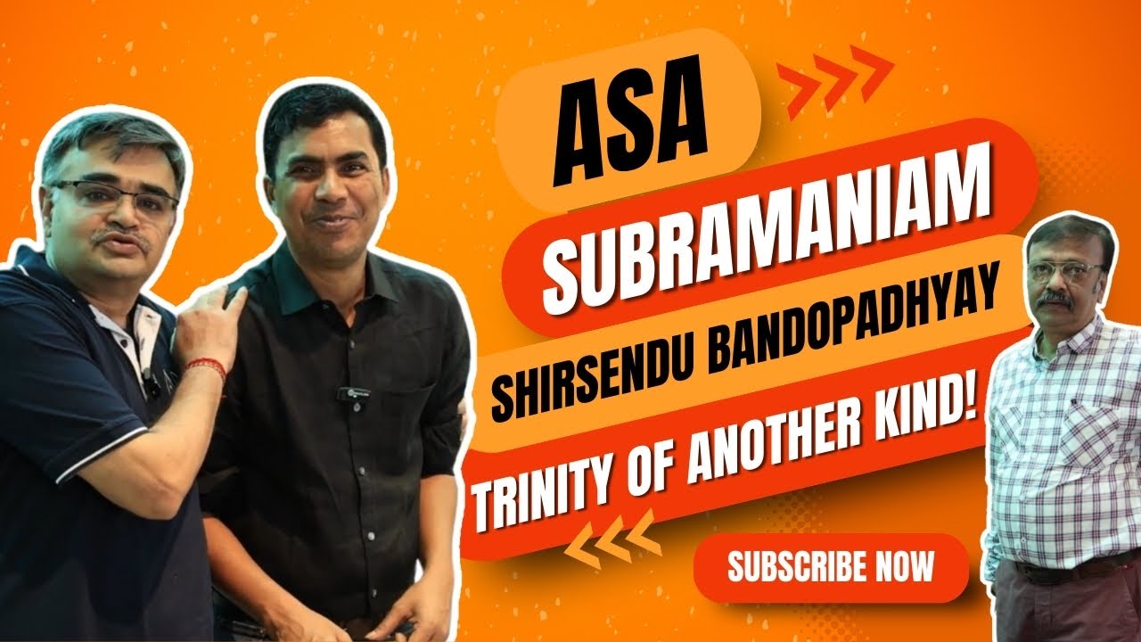 ASA, Subramaniam, Shirsendu Bandopadhyay – trinity of another kind!